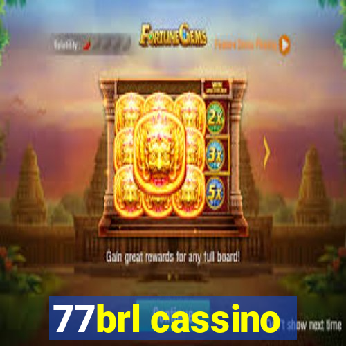 77brl cassino